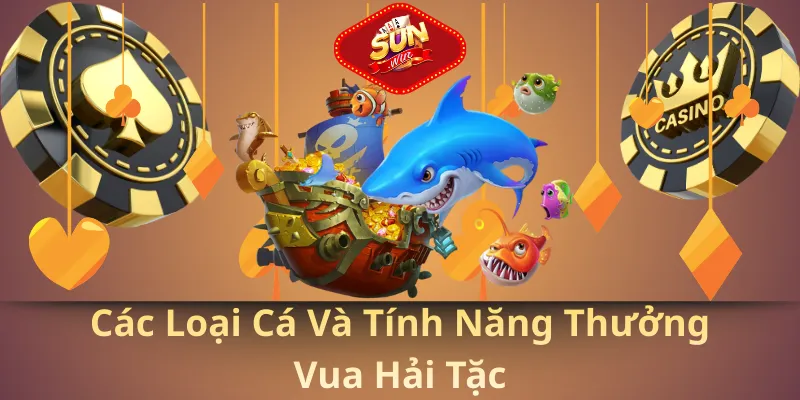 Các loại cá và tính năng thưởng vua hải tặc