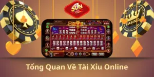 Tổng quan về tài xỉu online